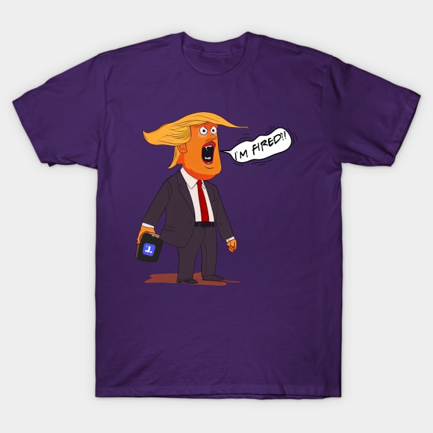 Trump, I'm Fired, cartoon T-Shirt by Hector Navarro